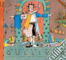 Jonathan Swift's Gulliver libro in lingua di Swift Jonathan, Jenkins Martin (EDT), Riddell Chris (ILT)