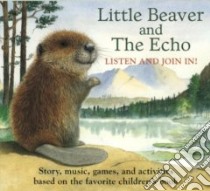 Little Beaver and the Echo libro in lingua di MacDonald Amy