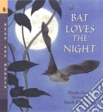 Bat Loves the Night libro in lingua di Davies Nicola, Fox-Davies Sarah (ILT)