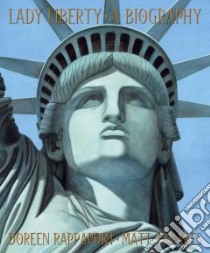 Lady Liberty libro in lingua di Rappaport Doreen, Tavares Matt (ILT)