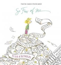 So Few Of Me libro in lingua di Reynolds Peter H., Reynolds Peter H. (ILT)
