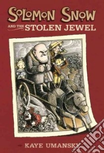 Solomon Snow and the Stolen Jewel libro in lingua di Umansky Kaye