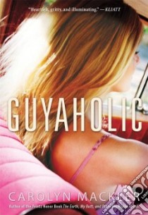 Guyaholic libro in lingua di Mackler Carolyn