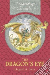 The Dragon's Eye libro in lingua di Steer Dugald, Carrel Douglas (ILT)