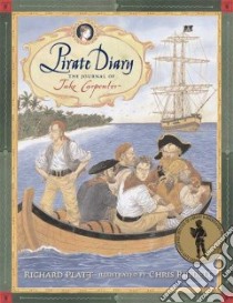 Pirate Diary libro in lingua di Platt Richard, Riddell Chris (ILT)
