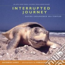 Interrupted Journey libro in lingua di Lasky Kathryn, Knight Christopher G. (PHT)