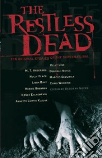 The Restless Dead libro in lingua di Noyes Deborah (EDT)
