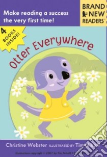 Otter Everywhere libro in lingua di Webster Christine, Nihoff Tim (ILT)