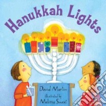 Hanukkah Lights libro in lingua di Martin David, Sweet Melissa (ILT)