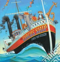 The Circus Ship libro in lingua di Van Dusen Chris, Van Dusen Chris (ILT)