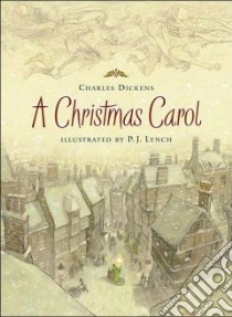A Christmas Carol libro in lingua di Dickens Charles, Lynch P. J. (ILT)