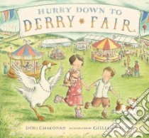 Hurry Down to Derry Fair libro in lingua di Chaconas Dori, Tyler Gillian (ILT)