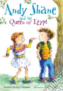 Andy Shane and the Queen of Egypt libro in lingua di Jacobson Jennifer Richard, Carter Abby (ILT)
