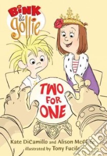 Two for One libro in lingua di DiCamillo Kate, McGhee Alison, Fucile Tony (ILT)