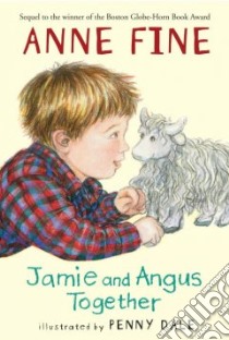 Jamie and Angus Together libro in lingua di Fine Anne, Dale Penny (ILT)
