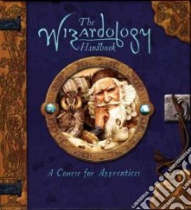 The Wizardology Handbook libro in lingua di Merlin Master