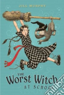 The Worst Witch at School libro in lingua di Murphy Jill, Murphy Jill (ILT)