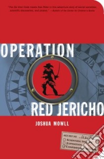 Operation Red Jericho libro in lingua di Mowll Joshua, Puttapipat Niroot (ILT), Heller Julek (ILT), Mowll Benjamin (ILT)