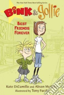 Best Friends Forever libro in lingua di DiCamillo Kate, McGhee Alison, Fucile Tony (ILT)