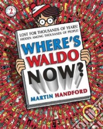 Where's Waldo Now? libro in lingua di Handford Martin, Handford Martin (ILT)