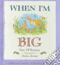 When I'm Big libro in lingua di McBratney Sam, Jeram Anita (ILT)