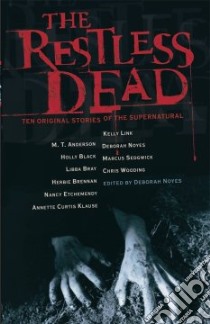 The Restless Dead libro in lingua di Noyes Deborah (EDT)