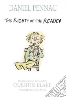 The Rights of the Reader libro in lingua di Pennac Daniel, Blake Quentin (ILT)