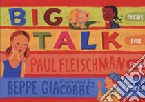 Big Talk libro in lingua di Fleischman Paul, Giacobbe Beppe (ILT)