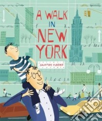 A Walk in New York libro in lingua di Rubbino Salvatore, Rubbino Salvatore (ILT)