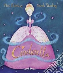 Cinderella libro in lingua di Eilenberg Max, Sharkey Niamh (ILT)