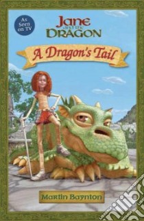 A Dragon's Tail libro in lingua di Baynton Martin