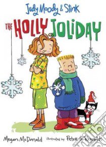 The Holly Joliday libro in lingua di McDonald Megan, Reynolds Peter (ILT)