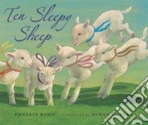 Ten Sleepy Sheep libro in lingua di Root Phyllis, Gaber Susan (ILT)