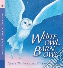 White Owl, Barn Owl libro in lingua di Davies Nicola, Foreman Michael (ILT)