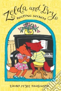 Keeping Secrets libro in lingua di Kvasnosky Laura McGee, Kvasnosky Laura McGee (ILT)