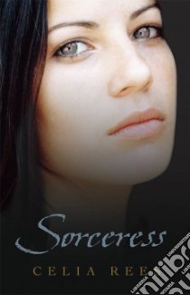 Sorceress libro in lingua di Rees Celia