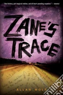 Zane's Trace libro in lingua di Wolf Allan