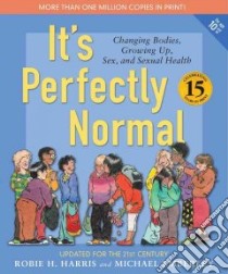 It's Perfectly Normal libro in lingua di Harris Robie H., Emberley Michael (ILT)