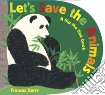 Let's Save the Animals libro in lingua di Barry Frances, Barry Frances (ILT)