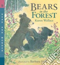 Bears in the Forest libro in lingua di Wallace Karen, Firth Barbara (ILT)