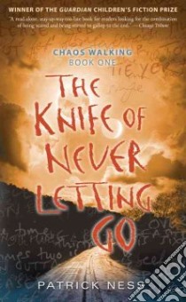 The Knife of Never Letting Go libro in lingua di Ness Patrick