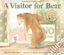 A Visitor for Bear libro in lingua di Becker Bonny, Denton Kady MacDonald (ILT)