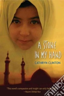 A Stone in My Hand libro in lingua di Clinton Cathryn