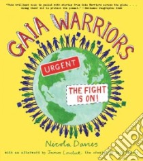 Gaia Warriors libro in lingua di Davies Nicola, Lovelock James