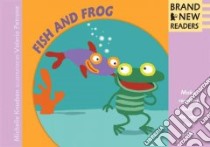 Fish and Frog Big Book libro in lingua di Knudsen Michelle, Petrone Valeria (ILT)