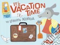 It's Vacation Time libro in lingua di Korda Lerryn, Korda Lerryn (ILT)