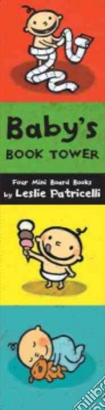 Baby's Book Tower libro in lingua di Patricelli Leslie, Patricelli Leslie (ILT)