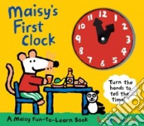 Maisy's First Clock libro in lingua di Cousins Lucy