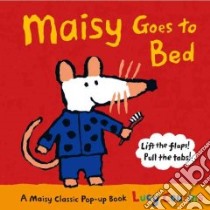 Maisy Goes to Bed libro in lingua di Cousins Lucy, Cousins Lucy (ILT)