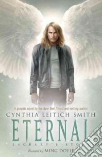 Eternal libro in lingua di Smith Cynthia Leitich, Doyle Ming (ILT)
